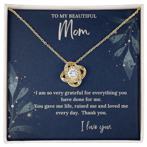 Love Knot Necklace, With Message Card, You Gave Me Life, Raised Me And